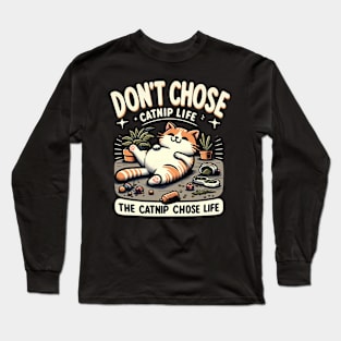 Embrace the Catnip Life Long Sleeve T-Shirt